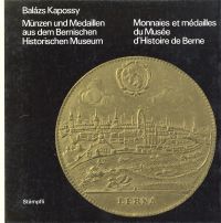 Kapossy, Münzen und Medaillen aus dem Bernischen Historischen Museum. (Umschlag)