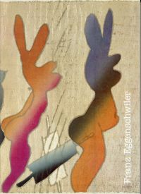 Eggenberger, Franz Eggenschwiler - Werke 1950 bis 1985. (Umschlag)