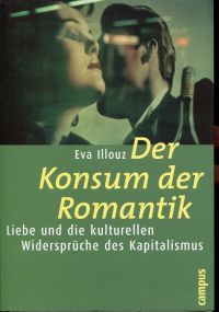 Illouz, Der Konsum der Romantik. (Umschlag)