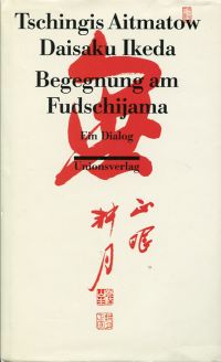 Aitmatow, Begegnung am Fudschijama. (Umschlag)