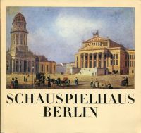 Schauspielhaus Berlin nach Entwürfen von Karl Friedrich Schinkel 1818-1821 erbau (Umschlag)
