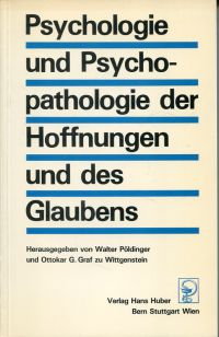 Pöldinger, Psychologie und Psychopathologie der Hoffnungen und des Glaubens. (Umschlag)