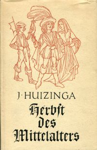 Huizinga, Herbst des Mittelalters. (Umschlag)