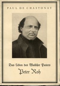 Chastonay, Das Leben des Walliser Paters Peter Roh 1811-1872. (Umschlag)