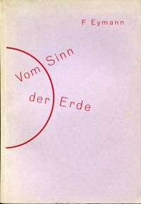 Eymann, Vom Sinn der Erde. (Umschlag)