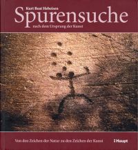 Hebeisen, Spurensuche nach dem Ursprung der Kunst. (Umschlag)