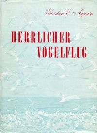Aymar, Herrlicher Vogelflug. (Umschlag)