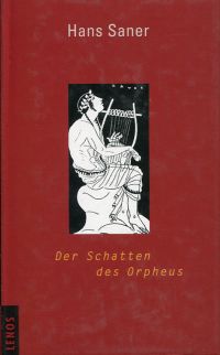 Saner, Der Schatten des Orpheus (Umschlag)