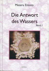 Emoto, Die Antwort des Wassers, Band 1. (Umschlag)