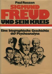 Roazen, Sigmund Freud und sein Kreis. (Umschlag)