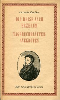 Puschkin, Die Reise nach Erzerum. Tagebuchblätter. Anekdoten. (Umschlag)