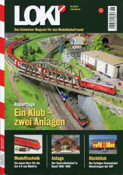 LOKI. Das Schweizer Magazin für Eisenbahn- und Modellbahnfreunde, 6 (2017) (Umschlag)