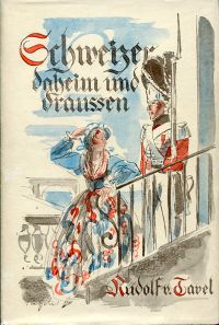 Tavel, Schweizer daheim und draussen. (Umschlag)