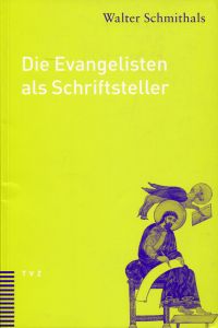 Schmithals, Die Evangelisten als Schriftsteller. (Umschlag)