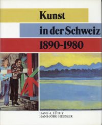 Lüthy, Kunst in der Schweiz, 1890-1980. (Umschlag)