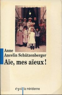 Ancelin Schützenberger, Aïe, mes aïeux ! (Umschlag)