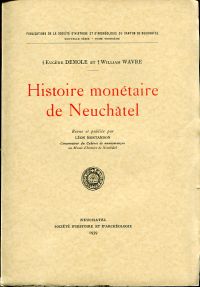 Demole, Histoire monétaire de Neuchâtel. (Umschlag)