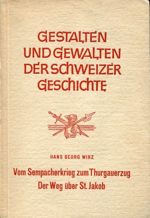 Wirz, Vom Sempacherkrieg zum Thurgauerzug. (Einband)