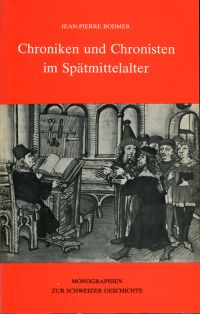 Bodmer, Chroniken und Chronisten im Spätmittelalter. (Umschlag)