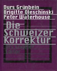 Grünbein, Die Schweizer Korrektur. (Umschlag)