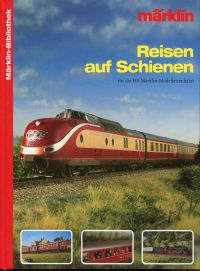 Reisen auf Schienen für die H0-Märklin-Modelleisenbahn. (Umschlag)