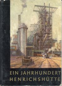 Ein Jahrhundert Heinrichshütte Hattingen 1854 - 1954. (Umschlag)