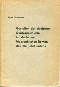 Scheidegger, Gestalten der deutschen Geistesgeschichte im deutschen biographisch (Umschlag)