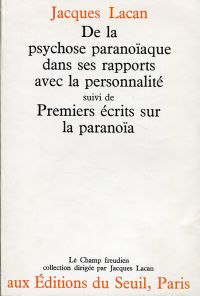 Lacan, De la psychose paranoïaque dans ses rapports avec la personalité. (Umschlag)