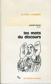 Ducrot, Les mots du discours. (Umschlag)