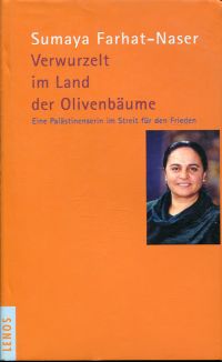 Farhat-Naser, Verwurzelt im Land der Olivenbäume. (Umschlag)