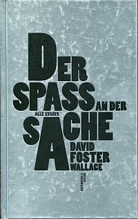 Wallace, Der Spaß an der Sache. (Umschlag)