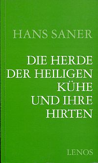 Saner, Die Herde der heiligen Kühe und ihre Hirten. (Umschlag)