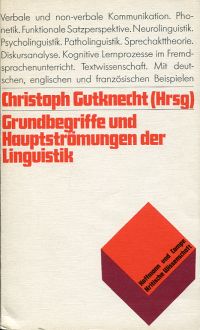 Gutknecht, Grundbegriffe und Hauptströmungen der Linguistik. (Umschlag)