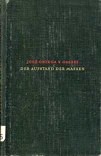 Ortega y Gasset, Der Aufstand der Massen. (Umschlag)