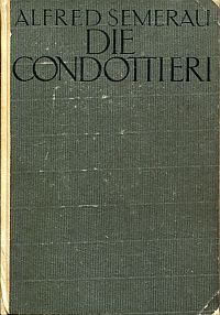 Semerau, Die Condottieri. (Umschlag)