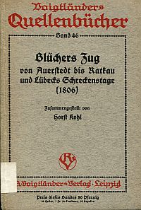 Kohl, Blüchers Zug von Auerstedt bis Ratekau und Lübecks Schreckenstage (1806). (Umschlag)