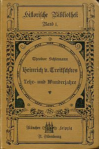 Schiemann, Heinrich von Treitschkes Lehr- und Wanderjahre 1834 - 1866. (Umschlag)
