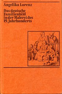 Lorenz, Das deutsche Familienbild in der Malerei des 19. Jahrhunderts. (Umschlag)