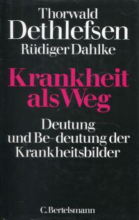 Dethlefsen, Krankheit als Weg. (Umschlag)