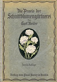 Reiter, Die Praxis der Schnittblumengärtnerei. (Umschlag)