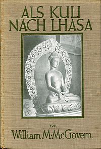 McGovern, Als Kuli nach Lhasa. (Umschlag)
