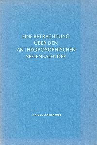 Goudoever, Eine Betrachtung über den anthroposophischen Seelenkalender. (Umschlag)
