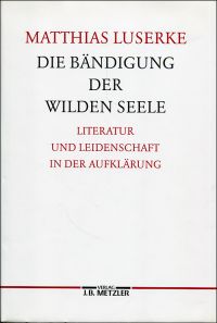 Luserke-Jaqui, Die Bändigung der wilden Seele. (Schutzumschlag)