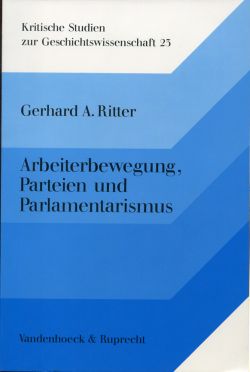 Ritter, Arbeiterbewegung, Parteien und Parlamentarismus. (Einband)