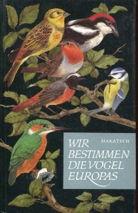 Makatsch, Wir bestimmen die Vögel Europas. (Umschlag)
