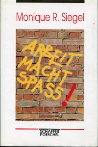 Siegel, Arbeit macht Spass! (Umschlag)