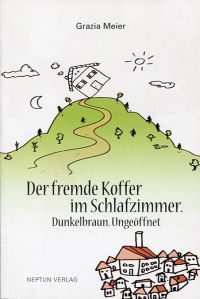 Meier, Der fremde Koffer im Schlafzimmer. (Umschlag)