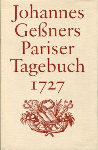 Boschung, Johannes Gessners Pariser Tagebuch 1727. (Umschlag)