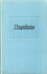 Augustinus, Bekenntnisse und Gottesstaat (Umschlag)