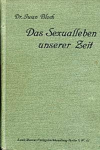 Bloch, Das Sexualleben unserer Zeit in seinen Beziehungen zur modernen Kultur. (Umschlag)
